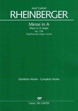 Messe in A op. 126 - Josef Rheinberger